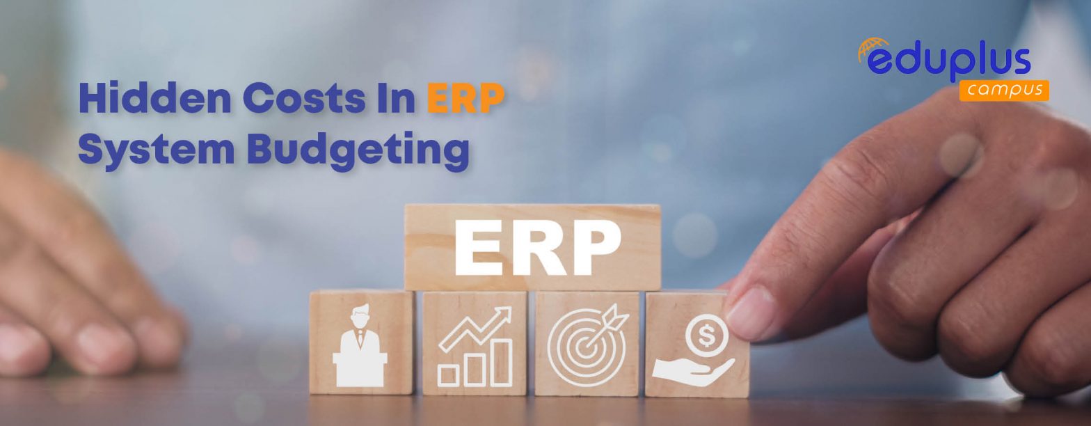 Hidden Costs In ERP System Budgeting