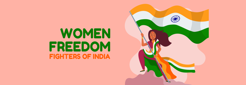 Top 20 Women Freedom Fighters of India: Celebrating the Bravery - Edu ...