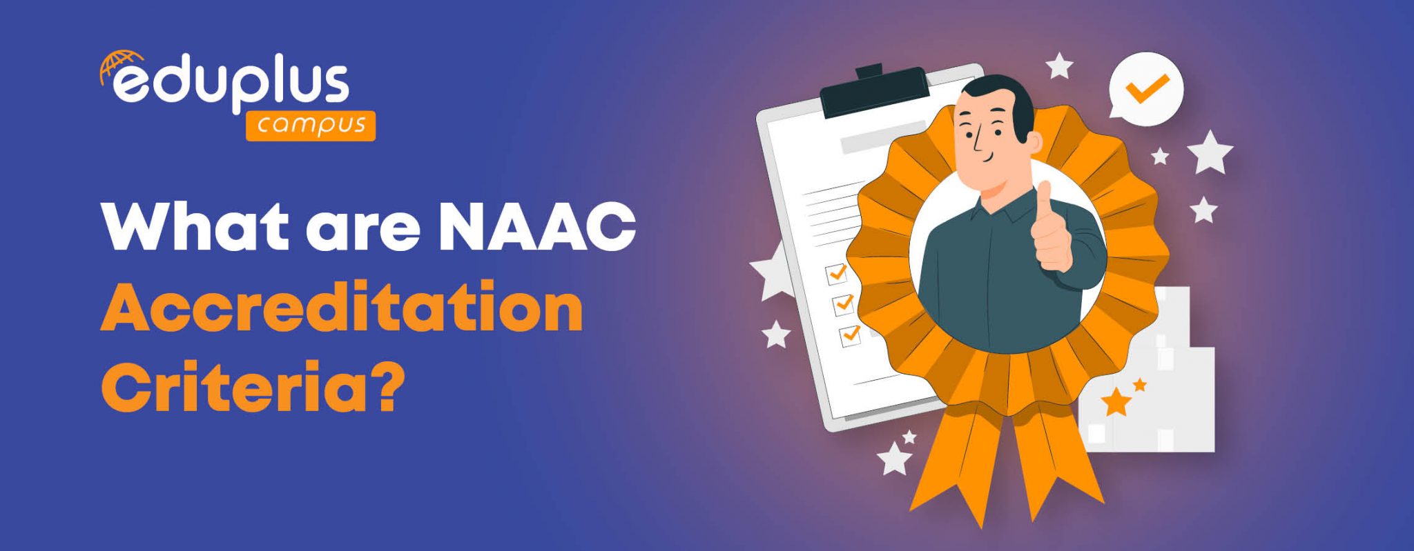 What are NAAC Accreditation Criteria - Edu plus now Blog