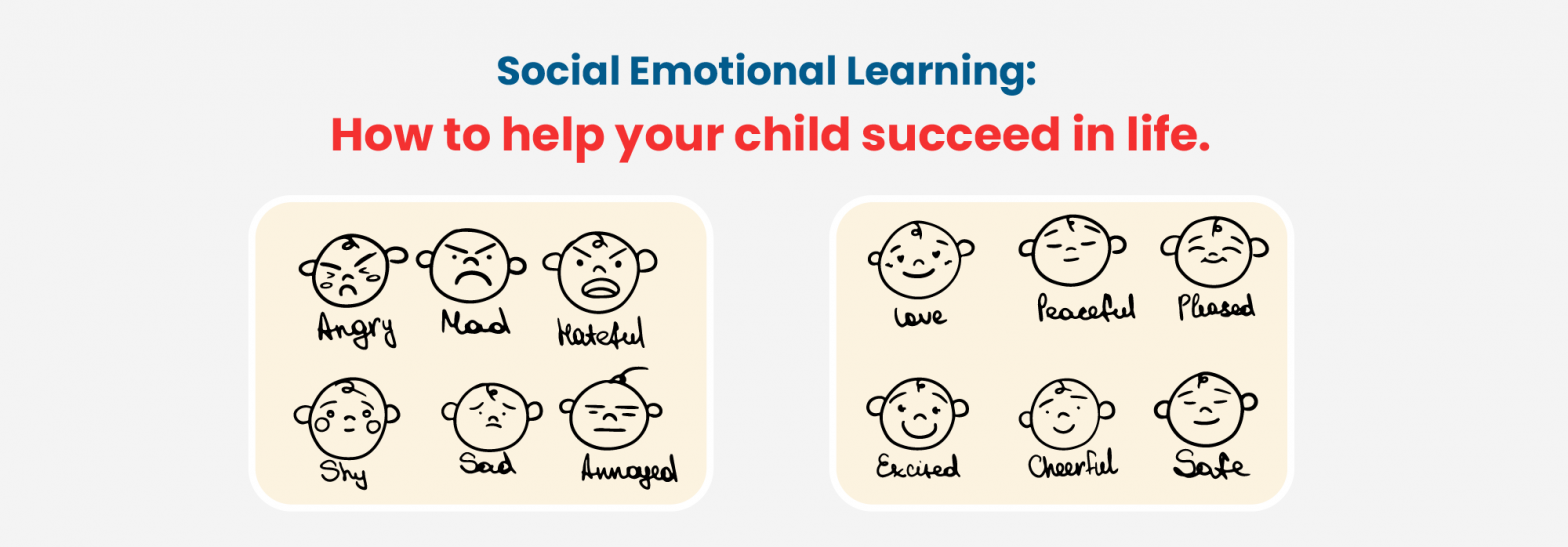 Social Emotional Learning: How to help your child succeed in life
