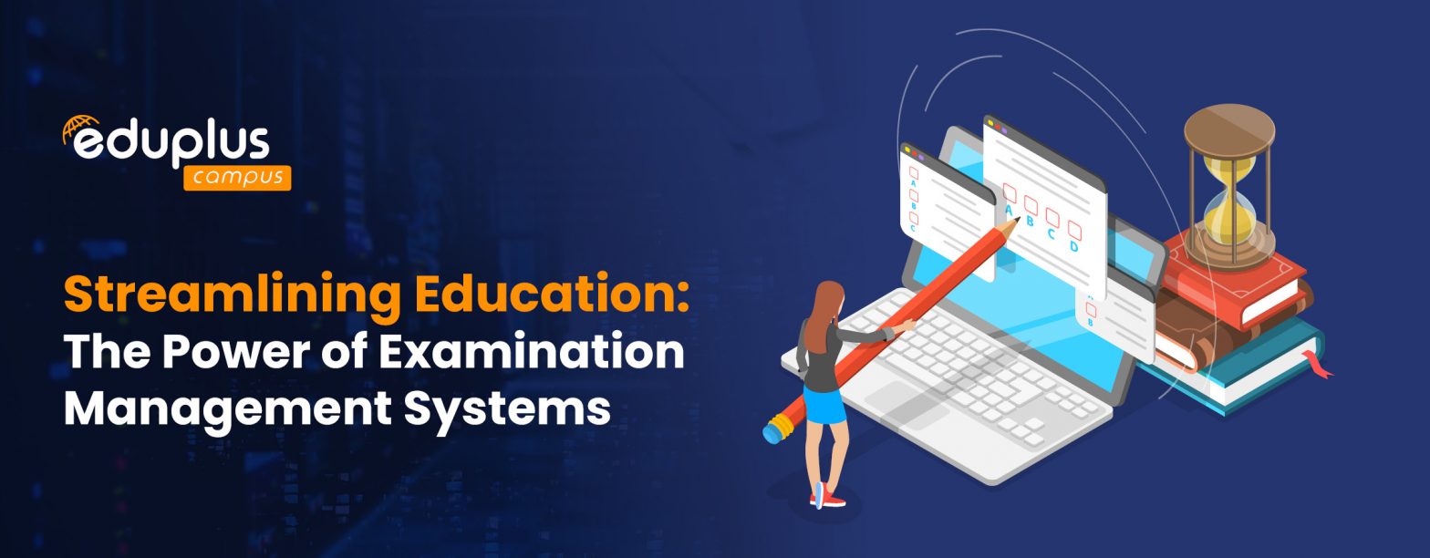 Examination Management Systems