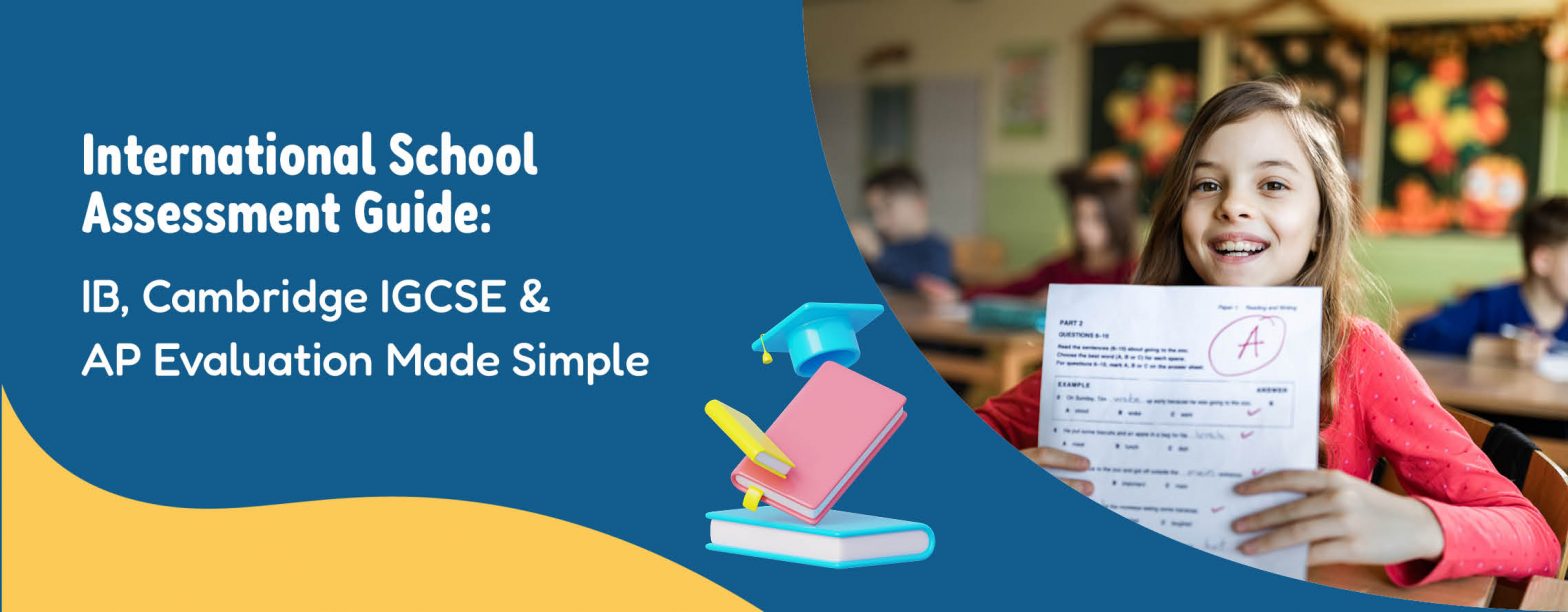 How-International-Schools-Assess-Students-A-Guide-to-IB-Cambridge-&-AP-Evaluation