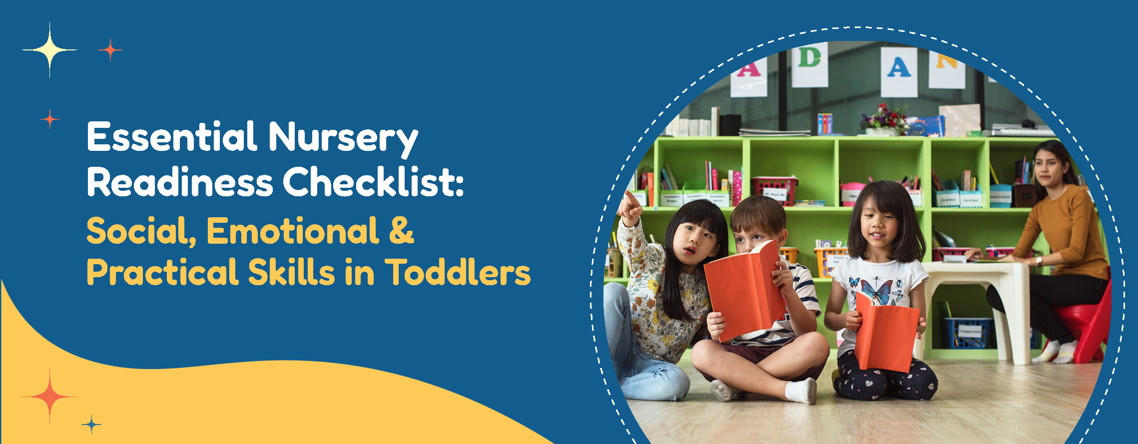 The Essential Nursery Readiness Checklist: Social, Emotional & Practical Skills