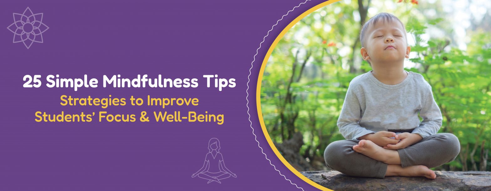 Simple-Mindfulness-Tips-Every-School-Should-Teach-Kids-&-Teens